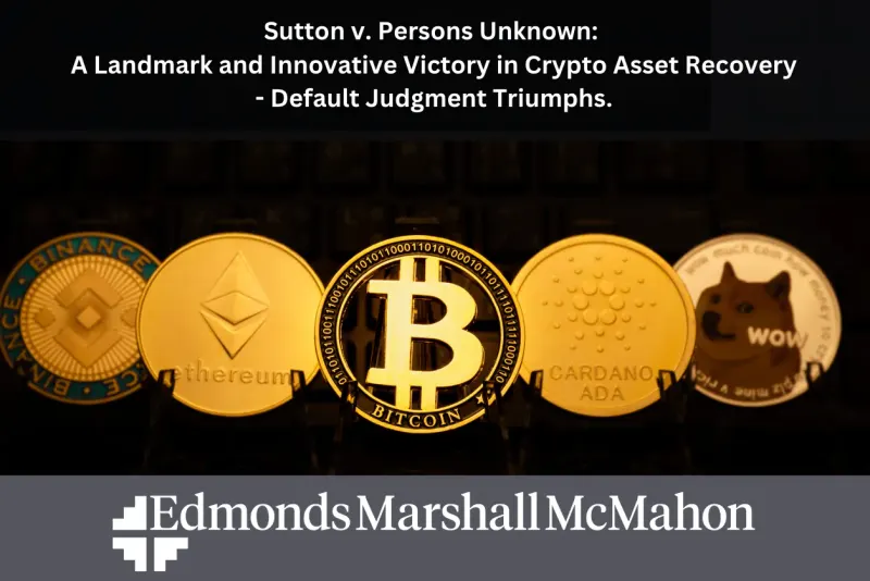 Edmonds Marshall McMahon in Crypto Asset Recovery